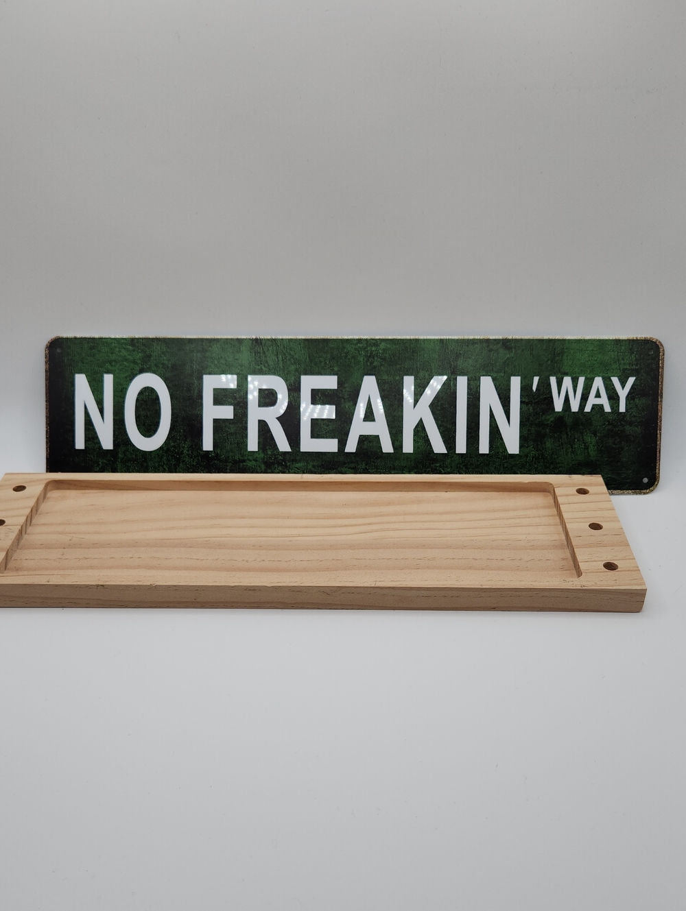 NO FREAKIN' WAY! Retro Metal Wall Sign - 4" x 15.75"